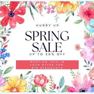 HURRY UP SPRING  S A L E